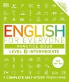 English for Everyone: Practice Book Level 3 Intermediate
