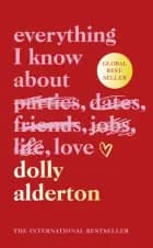 Everything I Know About Love - Gift edition