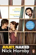 Juliet, Naked - Nick Hornby