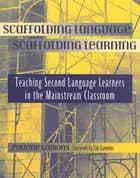 Scaffolding Language Scaffolding Learning