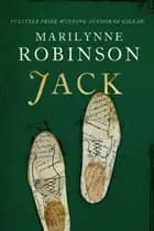 Jack af Marilynne Robinson