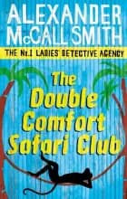 THE DOUBLE COMFORT SAFARI CLUB
