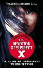The Devotion of Suspect X af Keigo Higashino