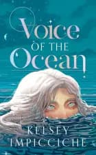 Voice of the Ocean af Kelsey Impicciche