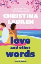 Love and Other Words af Christina Lauren