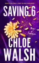 Saving 6 af Chloe Walsh