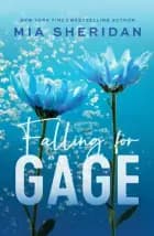 Falling for Gage af Mia Sheridan