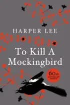 To Kill a Mockingbird - 60th Anniversary Edition