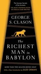 The Richest Man In Babylon af George S. Clason