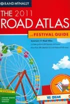 Rand McNally 2011 Road Atlas & Festival Guide USA, Canada & Mexico