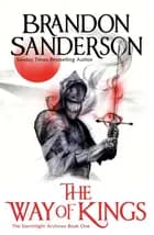 The Way of Kings: Part One