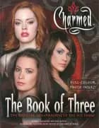 Charmed: The Book of Three - The Official Companion