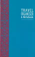 Travel Organiser and Notebook