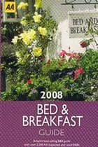 Bed & Breakfast Guide 2008, The AA