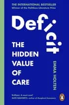 Deficit: The Hidden Value of Care