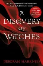 A Discovery of Witches af Deborah Harkness