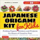 Japanese Origami Kit for Kids: 92 Colorful Folding Papers and 12 Original Origami Projects