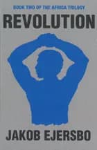 Revolution af Jakob Ejersbo