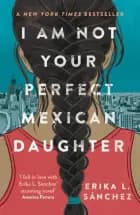 I Am Not Your Perfect Mexican Daughter A Time Magazine Pick
