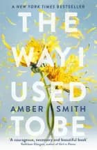 The Way I Used to Be af Amber Smith
