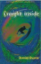 Caught Inside, Lonely Planet Journeys