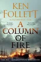 A Column of Fire af Ken Follett