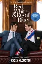 Red, White & Royal Blue Movie Tie-In Edition af Casey McQuiston