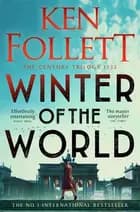 Winter of the World af Ken Follett