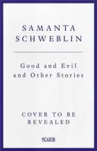 Good and Evil and Other Stories