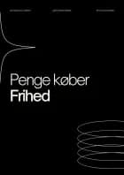 Penge Køber Frihed