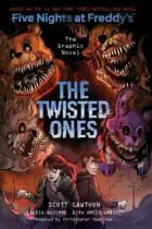 Five Nights at Freddy's: The Twisted Ones Graphic Novel