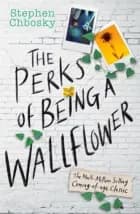 The Perks of Being a Wallflower af Stephen Chbosky
