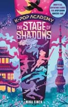 K-Pop Academy: Stage of Shadows