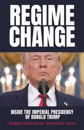 Regime Change af Maggie Haberman
