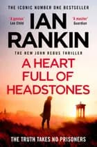 A Heart Full of Headstones af Ian Rankin
