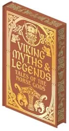 Viking Myths & Legends: Tales of the Norse Gods