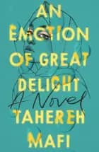 An Emotion Of Great Delight af Tahereh Mafi