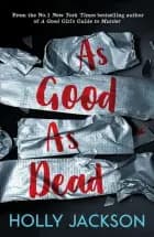 As Good As Dead af Holly Jackson