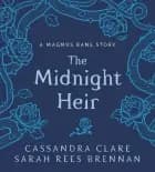 The Midnight Heir: A Magnus Bane Story