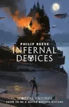 Infernal Devices af Philip Reeve
