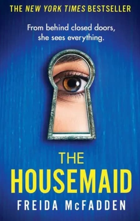 The Housemaid An Absolutely Addictive Psychological Thriller af Freida McFadden