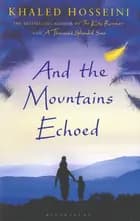 And the mountains echoed