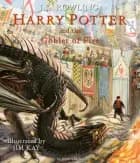 Harry Potter and the Goblet of Fire: Illustrated Edition af J. K. Rowling