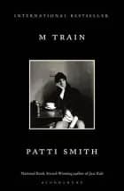 M Train af Patti Smith