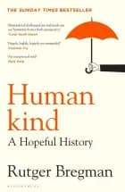 Humankind: A Hopeful History af Rutger Bregman