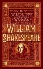 Complete Works of William Shakespeare af William Shakespeare