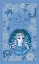 The Snow Queen and Other Winter Tales af H.C. Andersen