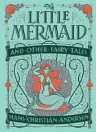 The Little Mermaid and Other Fairy Tales