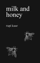 Milk and Honey af Rupi Kaur