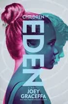 Children of Eden - Joey Graceffa